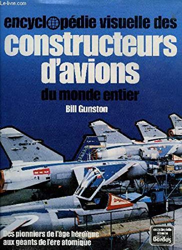 Encyclopédie visuelle des constructeurs d'avions du monde entier (Encyclopédie visuelle Elsevier-Bordas) Books