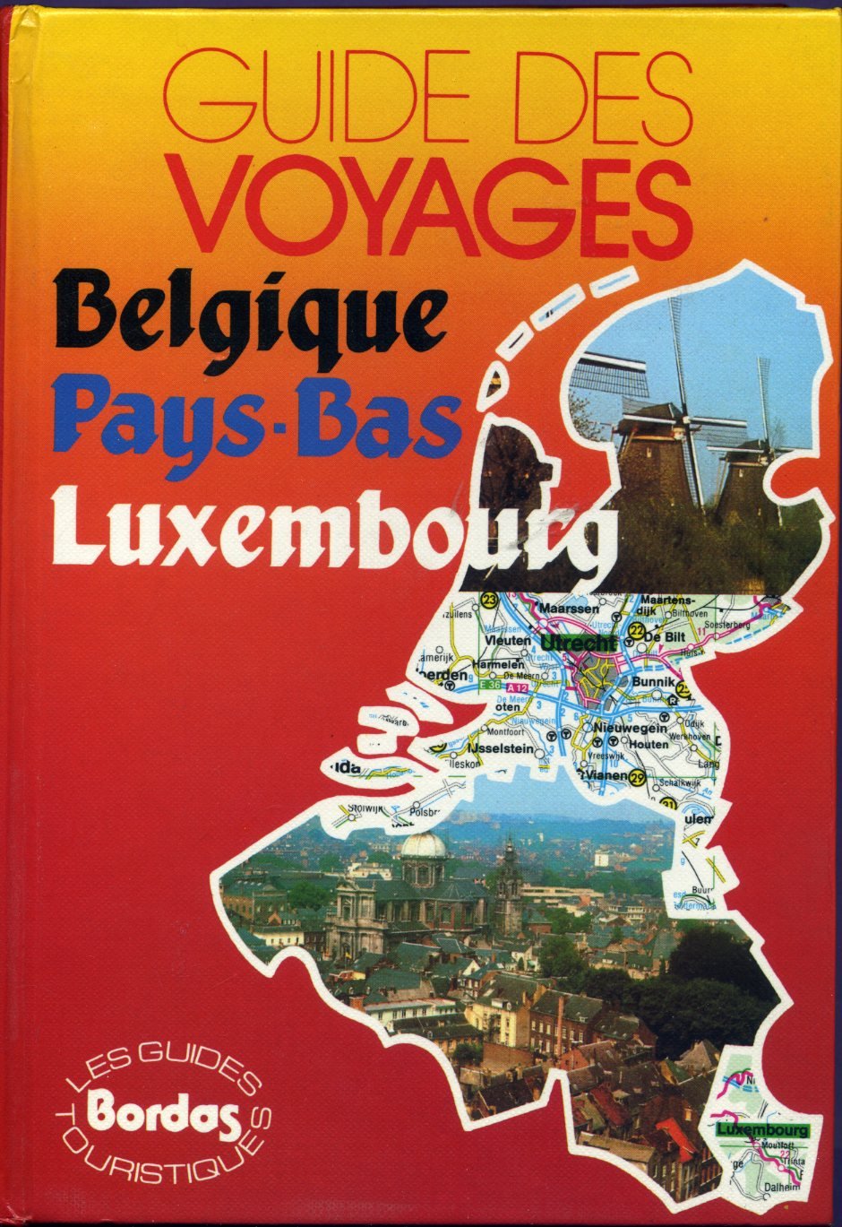 Guide des voyages, belgique, pays-bas, luxembourg book