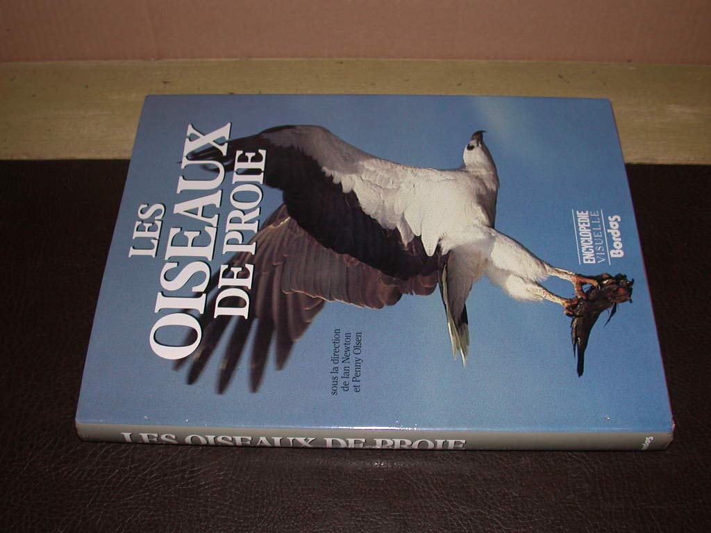 Les oiseaux de proie: Les rapaces diurnes du monde... Books