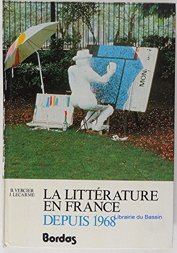 La Litterature En France Depuis 1968 Books