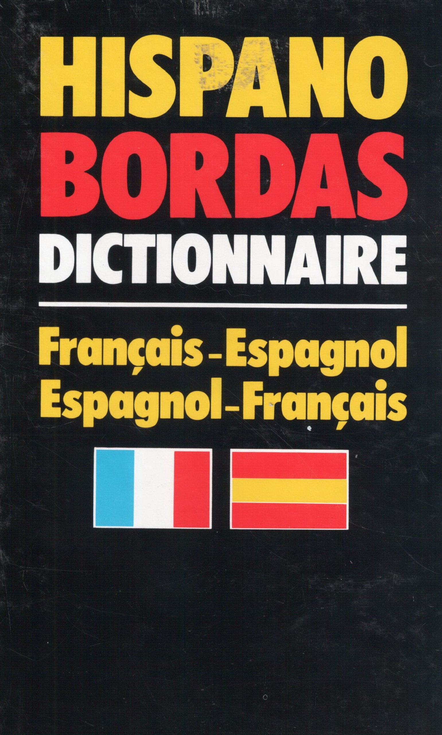 Hispano Bordas: Dictionnaire français-espagnol, espagnol-français... Books