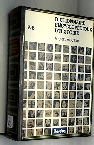 Dictionnaire Encyclopedique D'Histoire Tome1. Dea A B Books