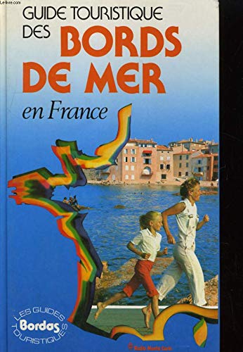 Guide touristique des bords de mer en France book