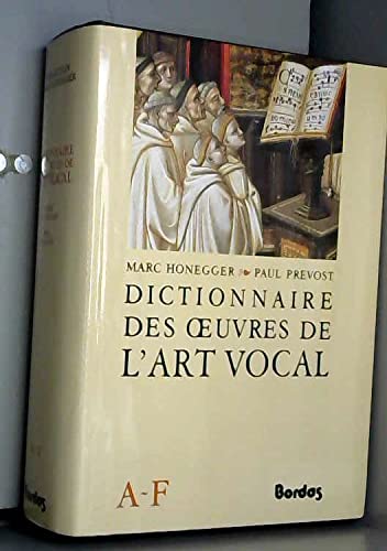 Dictionnaire Art Vocal. Tome 1, A-F Books