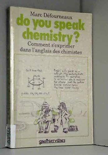 Do you speak chemistry ? : Comment s'exprimer dans l'anglais des chimistes Books