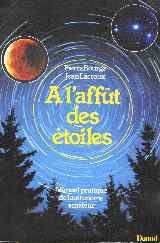 À l'affût des étoiles : Manuel pratique de l'astronome amateur book