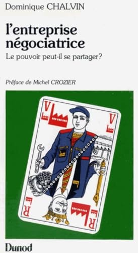 L' Entreprise négociatrice: Le pouvoir peut-il se partager ? Books
