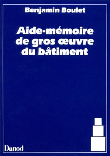 Aide-Memoire De Gros Oeuvre Du Batiment. 72eme Edition Books