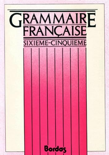 Grammaire française : 6e, 5e. Initiation au latin et au grec Books