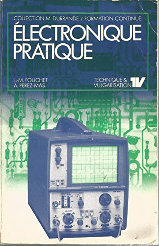 Électronique pratique. Préparation aux examens des métiers de l'électronique Books