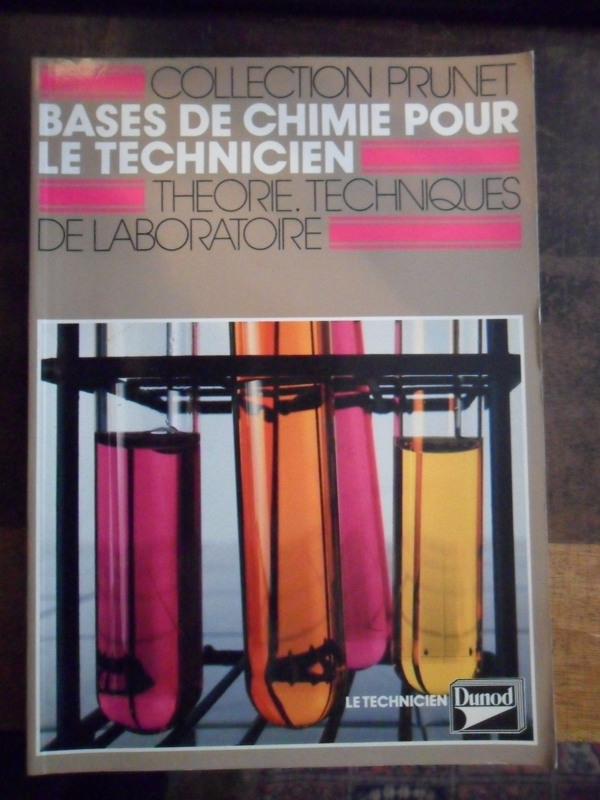 Bases De Chimie Pour Le Technicien 2nde. Notions De Laboratoire book