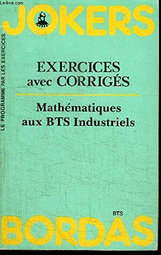 Mathématiques aux BTS industriels : exercices avec corrigés book