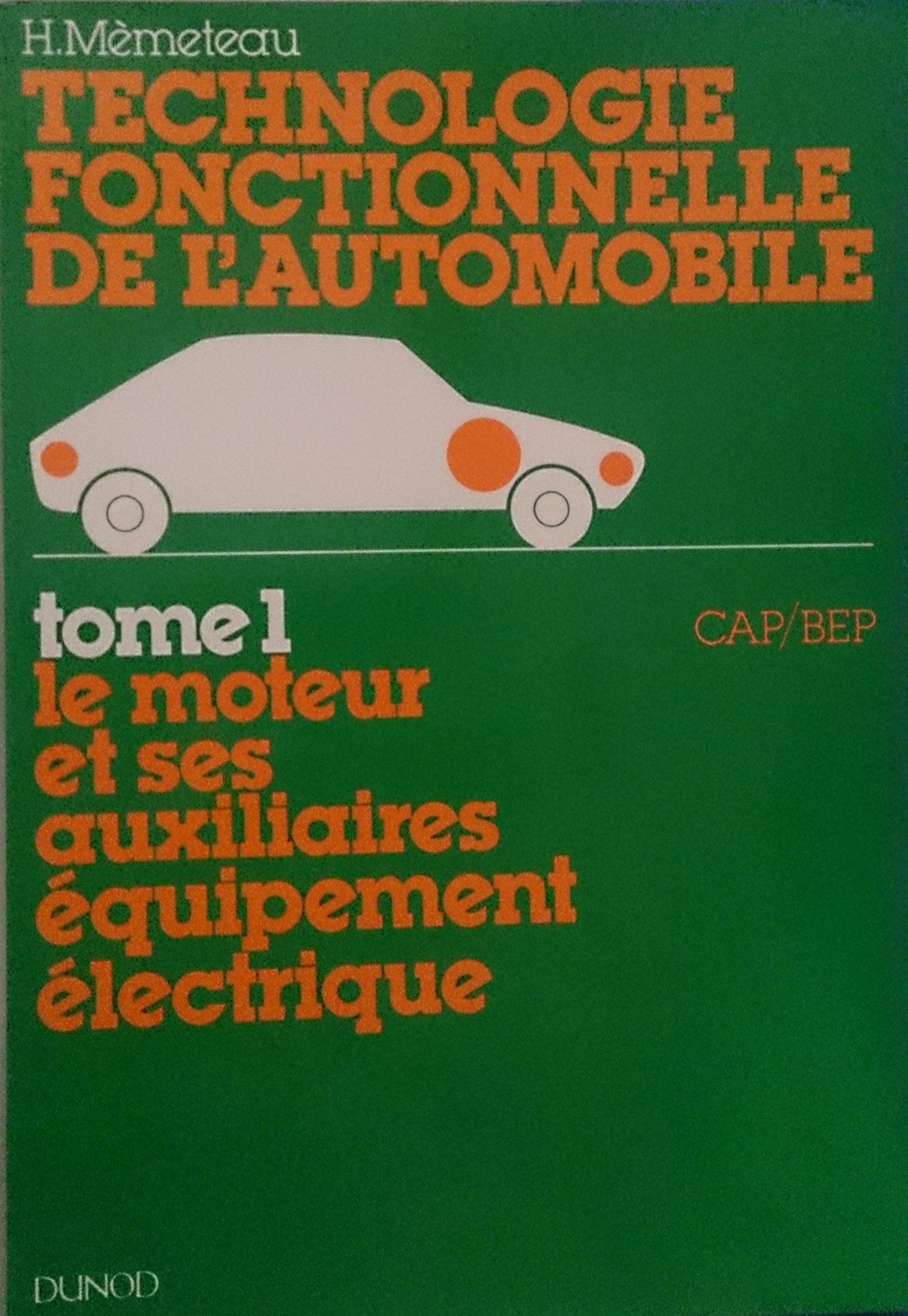 Technologie fonctionnelle de l'automobile Tome 1: Le Moteur et ses auxiliaires Books