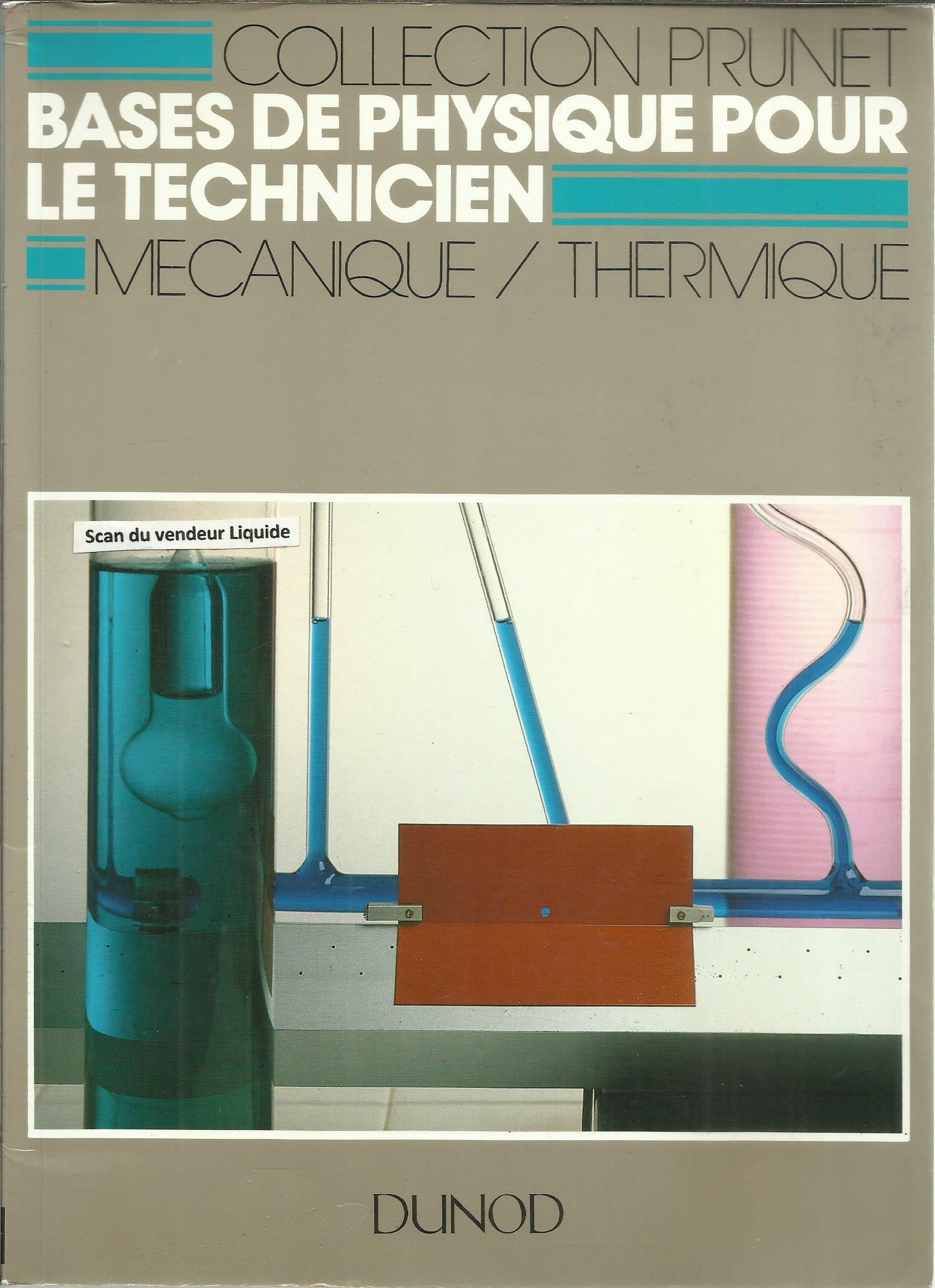 Bases de physique pour le technicien : mécanique, thermique Books