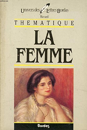 La Femme : de la Belle Hélène au mouvement de libération des femmes book