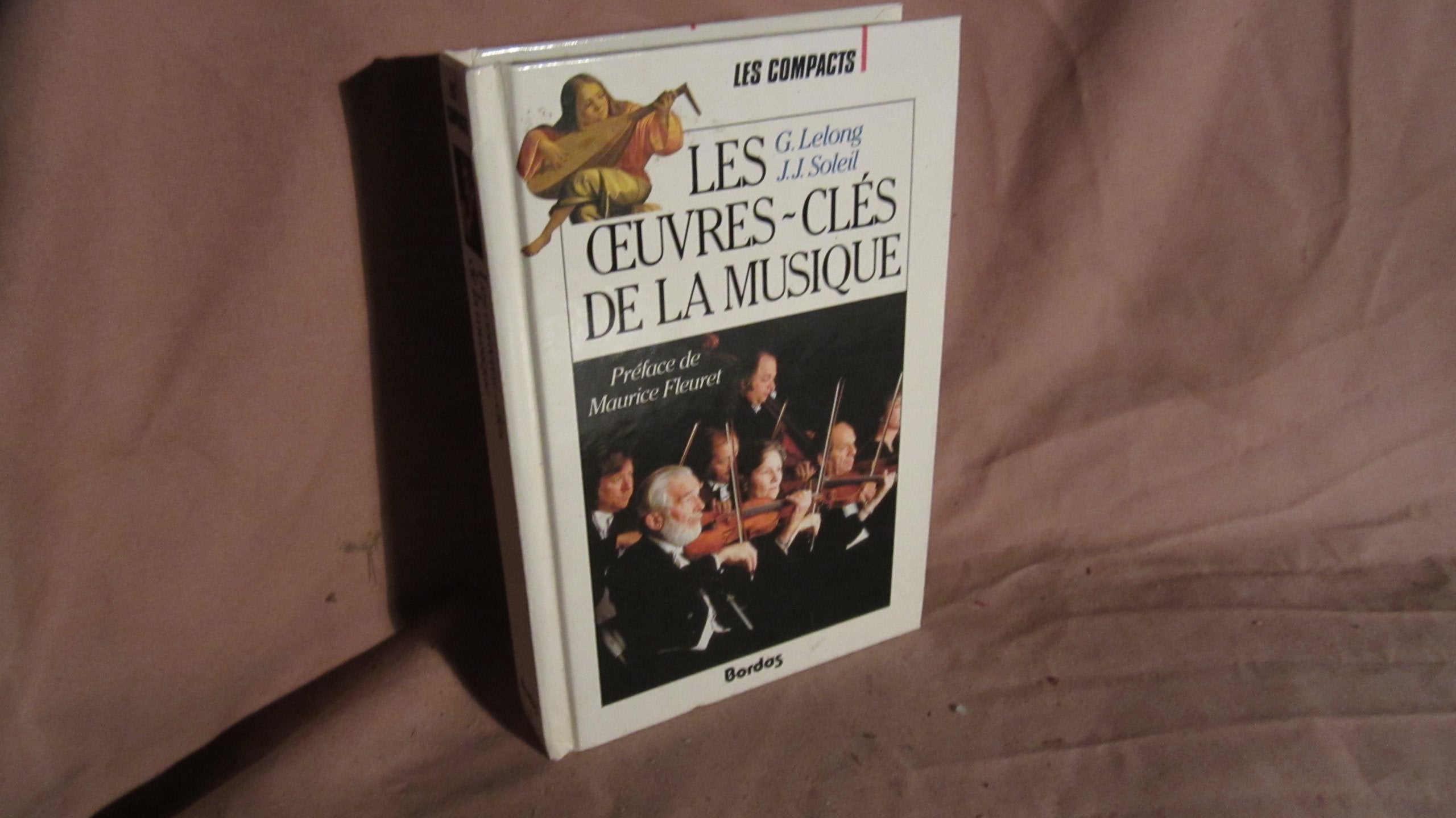 Les oeuvres cles de la musique 092193 (Compacts) Books