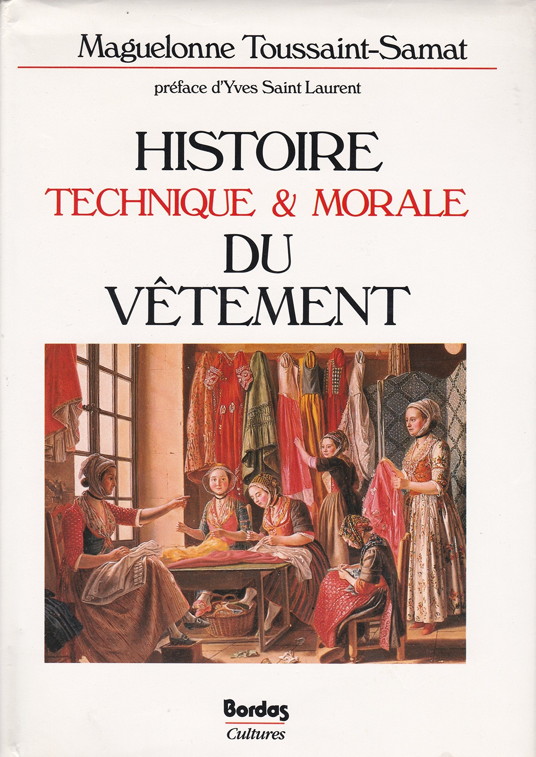 Histoire technique et morale du vêtement Arts & Culture