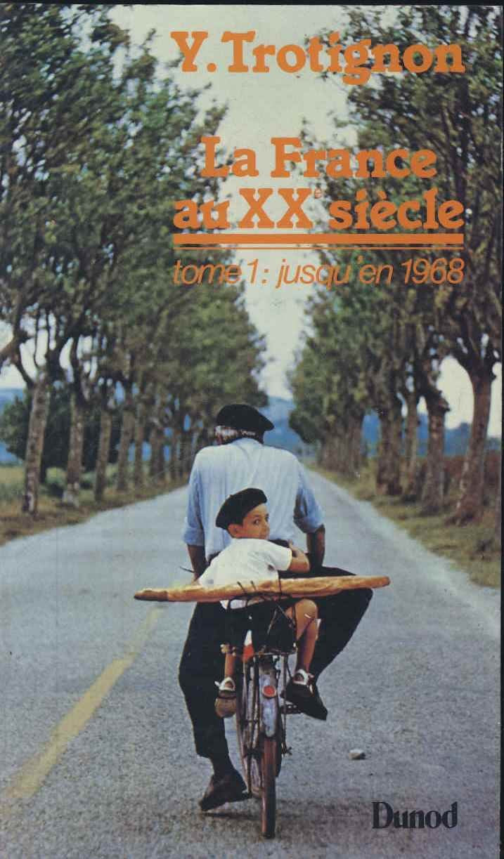 La France Au Xxe Siecle: La France Au Xxe Siecle - Jusqu'En 1968 Learning & Reference