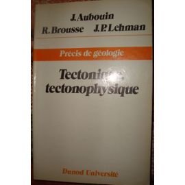 Précis de géologie Tome 3 : Tectonique, tectonophysique book