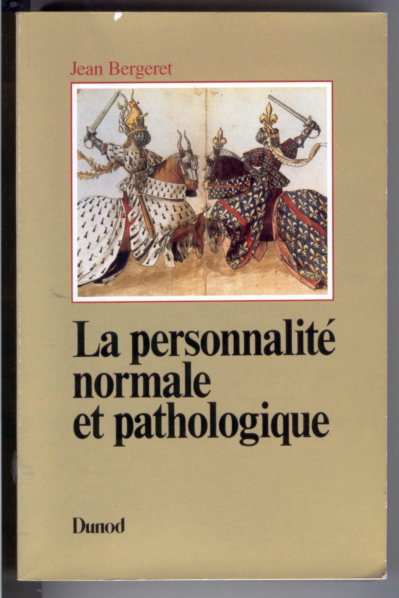 La Personnalité normale et pathologique : Les structures mentales, le caractère, les symptômes (3e édition) book