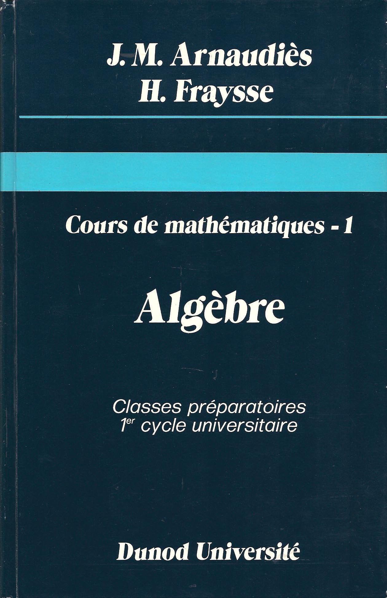 Cours de mathématiques. Vol. 1. Algèbre book