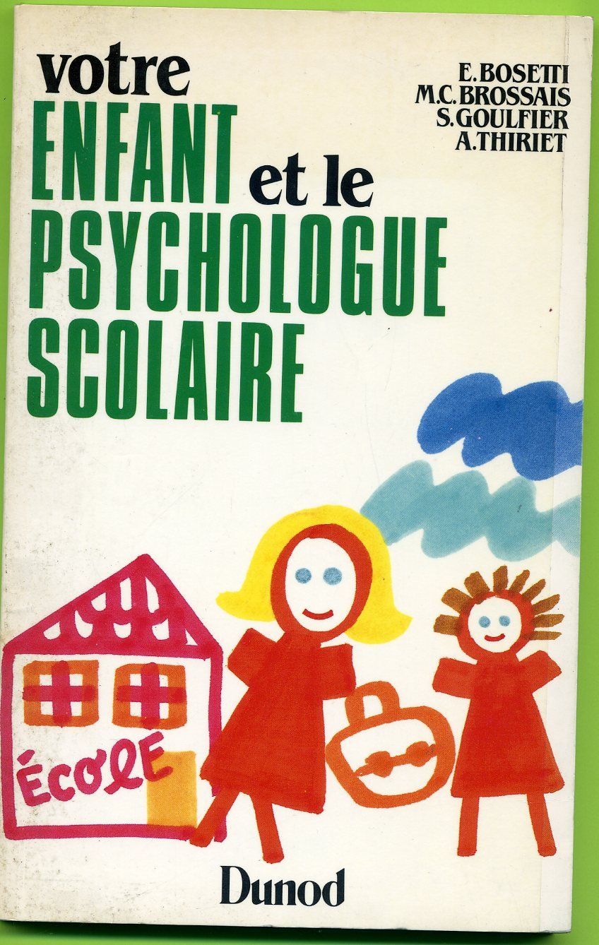 Votre enfant et le psychologue scolaire book