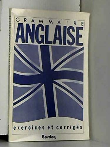 Exercices de grammaire anglaise : cahier d'exercices book