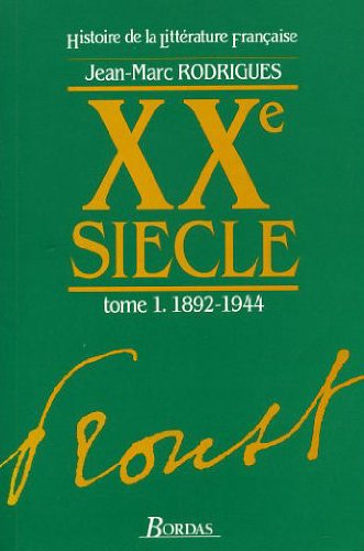 XXe siècle. Vol. 1. 1892-1944 Books