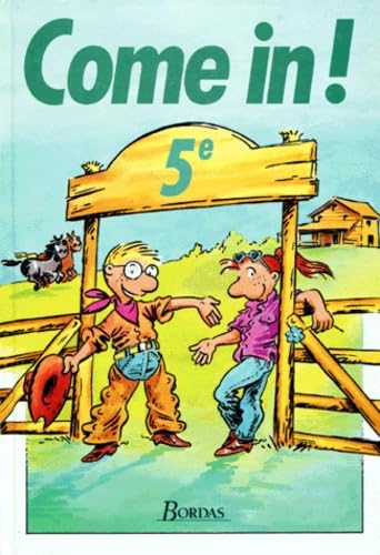 Come in ! : anglais, 5e Books