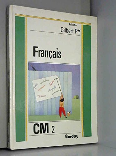 Français CM2 : livre de l'élève book