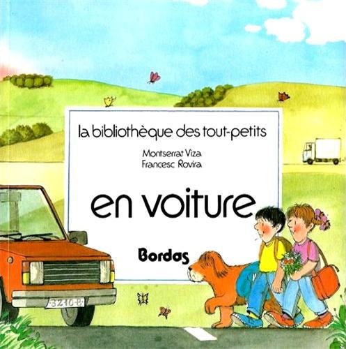 En Voiture (Bibliotheque des tout-petits) Learning & Reference
