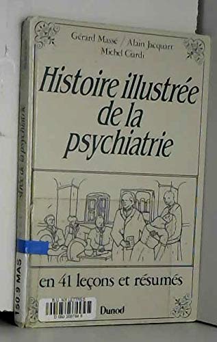 Histoire illustrée de la psychiatrie: En 41 leçons et résumés Books
