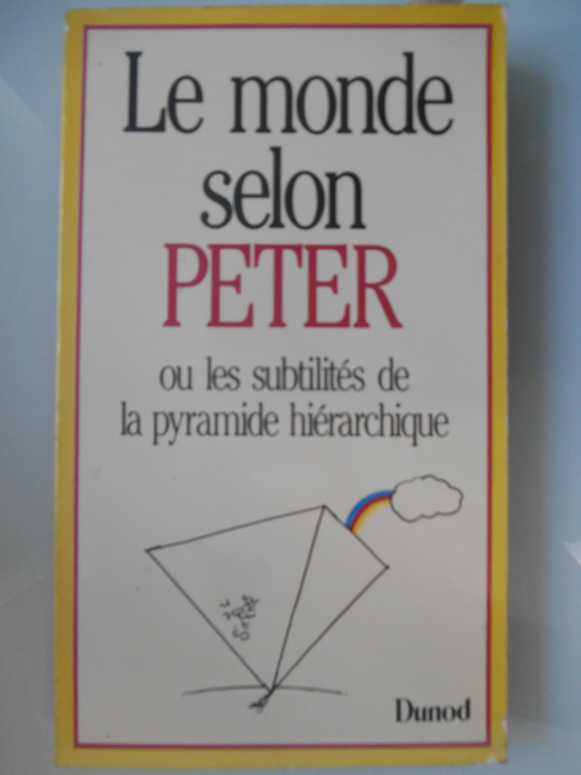 Le Monde selon Peter: Ou les subtilités de la pyramide hiérarchique book