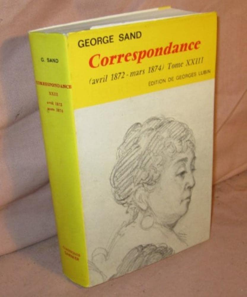 Correspondance. Vol. 23. Avril 1872-mars 1874 Books