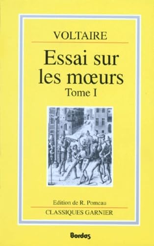 ESSAI SUR LES MOEURS ET L'ESPRIT DES NATIONS ET SUR LES PRINCIPAUX FAITS DE L'HISTOIRE DEPUIS CHARLEMAGNE JUSQU'A LOUIS XIII.: Tome 1 Books