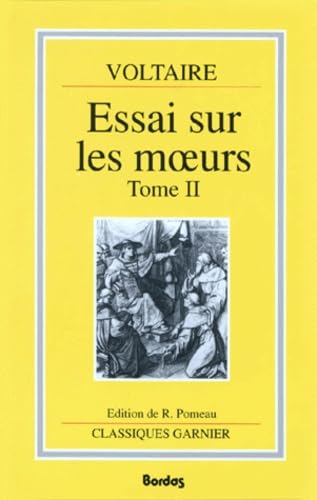 ESSAI SUR LES MOEURS ET L'ESPRIT DES NATIONS ET SUR LES PRINCIPAUX FAITS DE L'HISTOIRE DEPUIS CHARLEMAGNE JUSQU'A LOUIS XIII.: Tome 2 Books