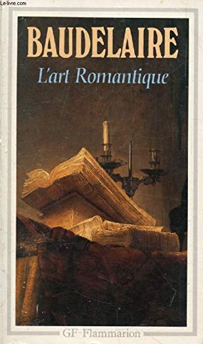 Curiosites Esthetiques/L'Art Romantique Et Autres Oeuvres Critiques (Fiction, Poetry & Drama) Learning & Reference