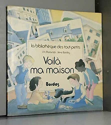 Voila MA Maison (Bibliotheque des tout-petits) Learning & Reference