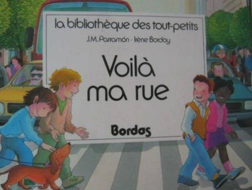 Voila MA Rue (Bibliotheque des tout-petits) Learning & Reference