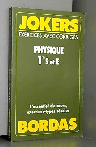 JOKERS, exercices avec corrigés, Physique 1re S et E book