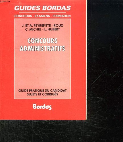 Concours administratifs : guide pratique du candidat, sujets et corrigés : catégorie C Books