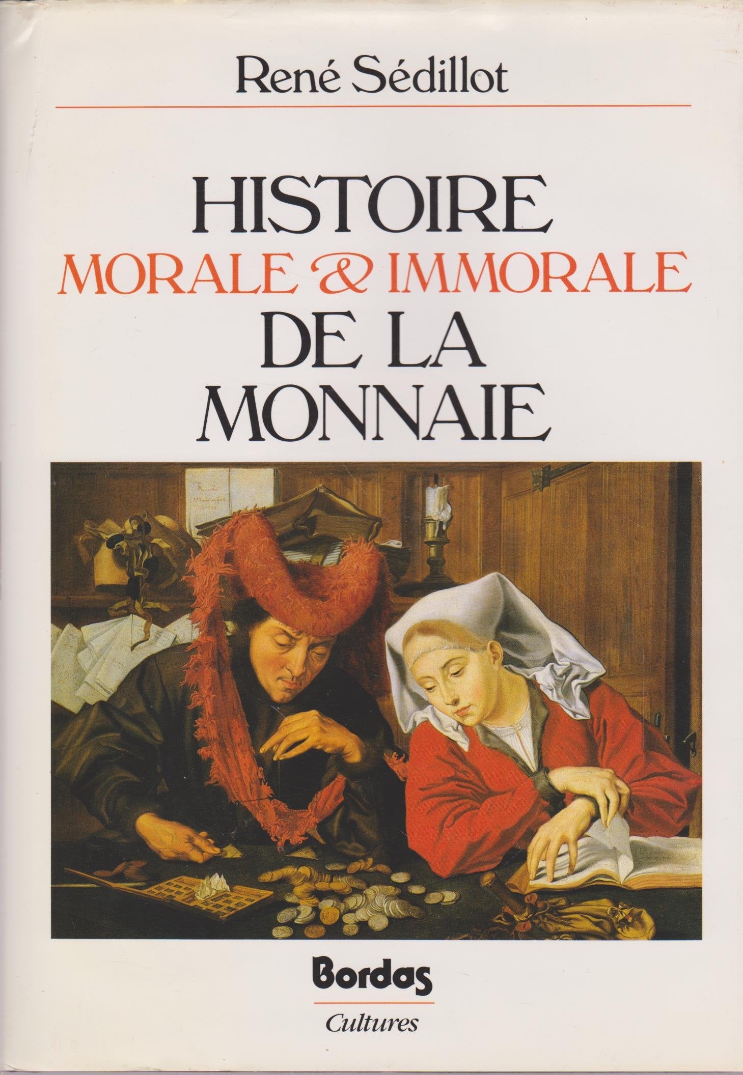 Histoire morale et immorale de la monnaie book
