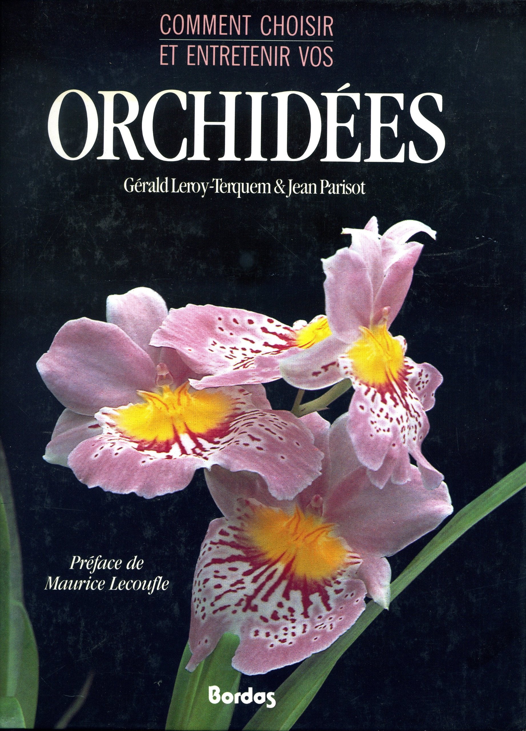 Comment choisir et entretenir vos orchidées book