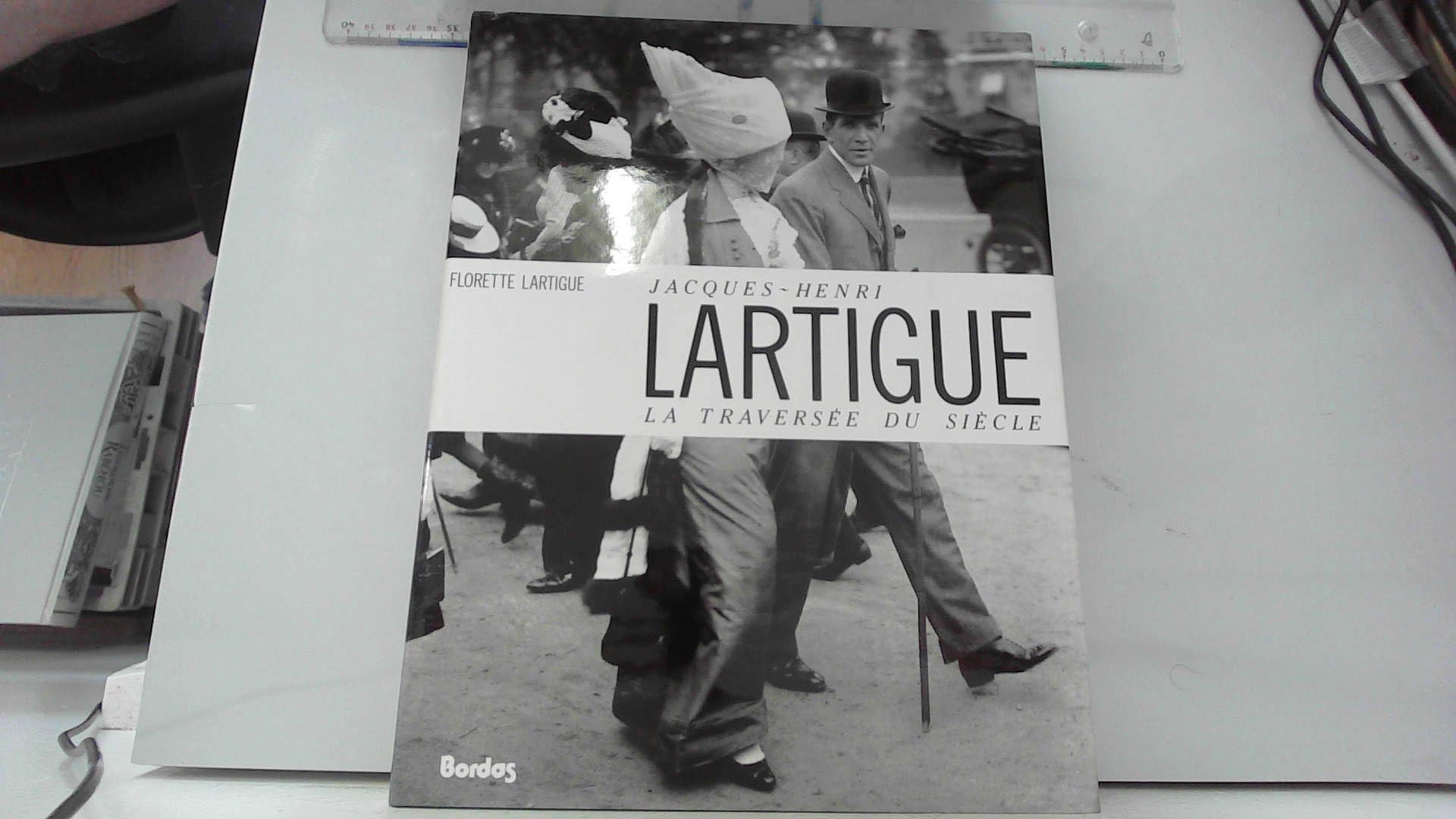 Jacques-Henri Lartigue: La traversée du siècle Books
