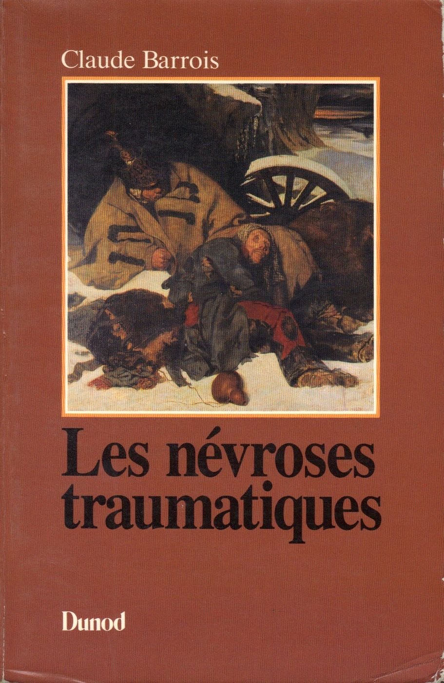 Les Névroses traumatiques: Le psychothérapeute face aux détresses des chocs psychiques Books