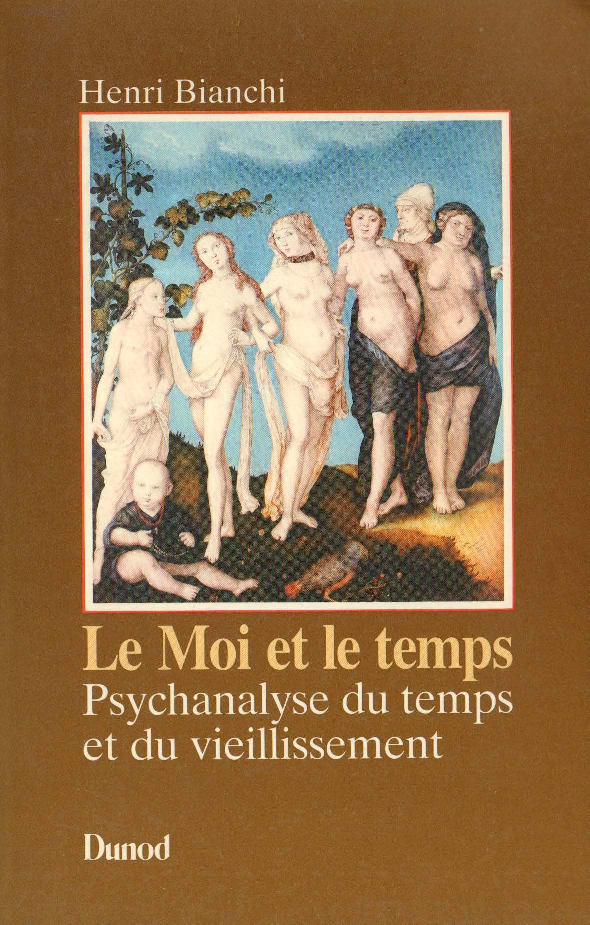 Le Moi et le temps: Psychanalyse du temps et du vieillissement Books