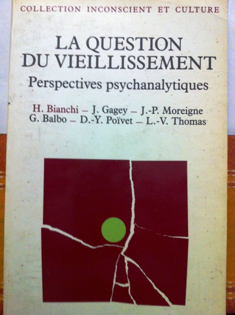 La Question du vieillissement: Perspectives psychanalytiques Books