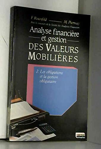 Analyse financière et gestion des valeurs mobilières, tome 2 : Les obligations et la gestion obligataire book