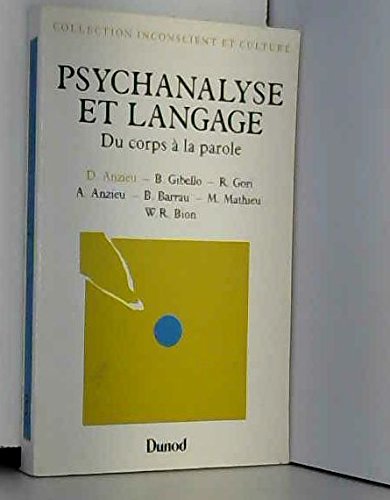 Psychanalyse Et Langage. Du Corps A La Parole, 3eme Edition 1995 Books