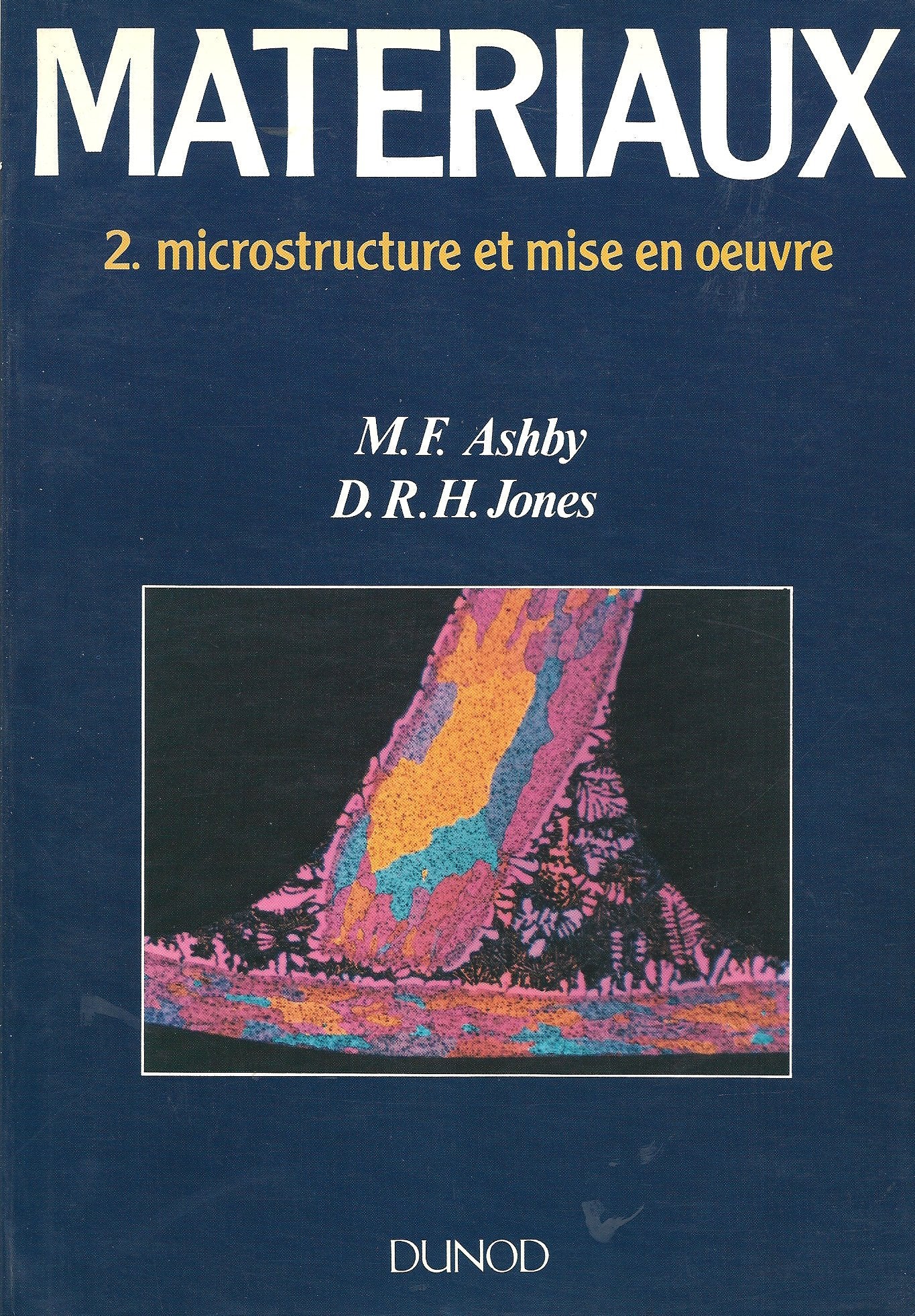 Matériaux: Tome 2, Materiaux, Microstructure et mise en oeuvre book